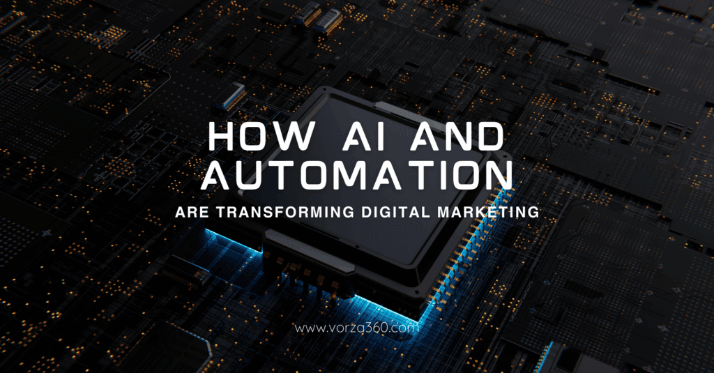 How AI and Automation Are Transforming Digital Marketing